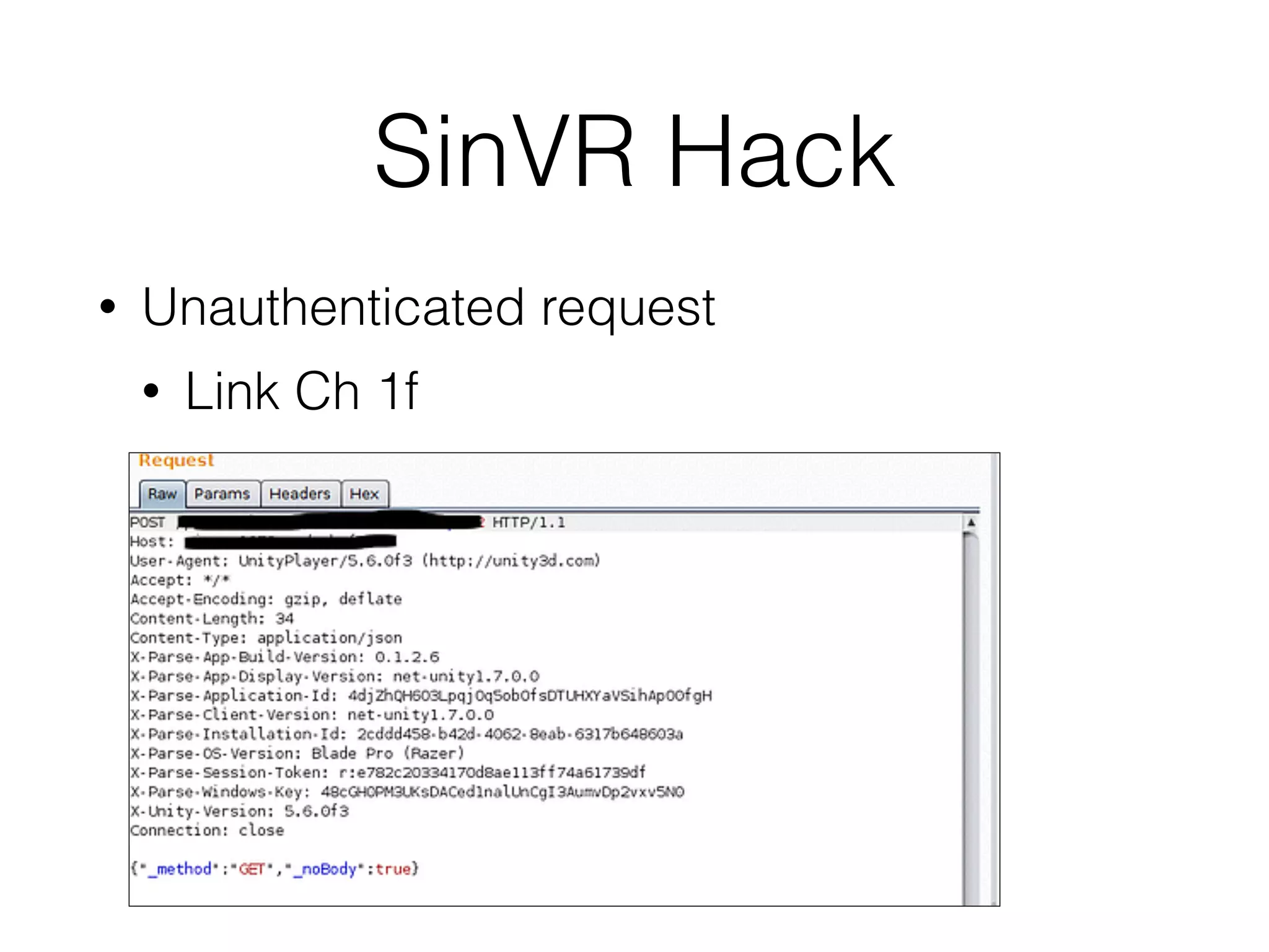 SinVR Hack
• Unauthenticated request
• Link Ch 1f
 
