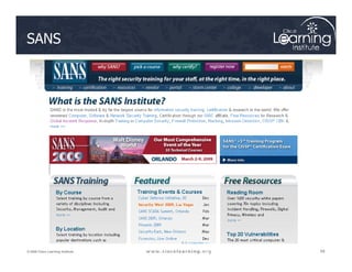 SANS
68
68
68
© 2009 Cisco Learning Institute.
 