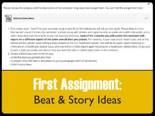 First Assignment:
Beat & Story Ideas
 