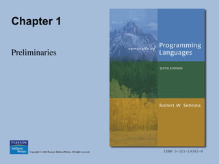 ISBN 0-321-19362-8
Chapter 1
Preliminaries
 