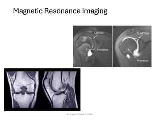 Magnetic Resonance Imaging
Dr. Sujata P. Pathak, IT, KJSSE
 