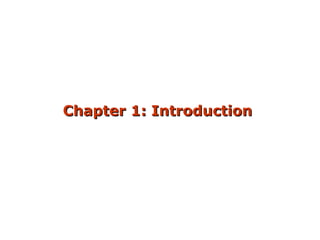 CChhaapptteerr 11:: IInnttrroodduuccttiioonn 
 