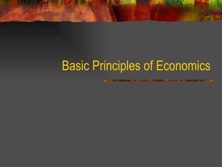 Basic Principles of Economics 