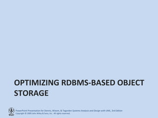 OPTIMIZING RDBMS-BASED OBJECT STORAGE 