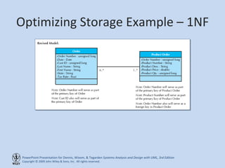 Optimizing Storage Example – 1NF 