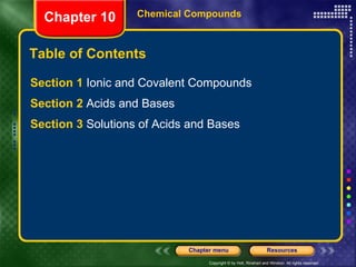 Table of Contents ,[object Object],[object Object],[object Object],Chapter 10 Chemical Compounds 