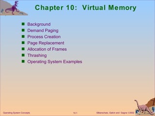 Chapter 10:  Virtual Memory ,[object Object],[object Object],[object Object],[object Object],[object Object],[object Object],[object Object]