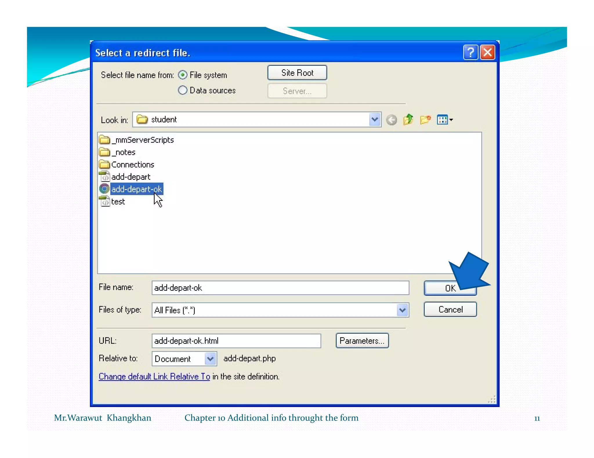 Mr.Warawut Khangkhan   Chapter 10 Additional info throught the form   11
 