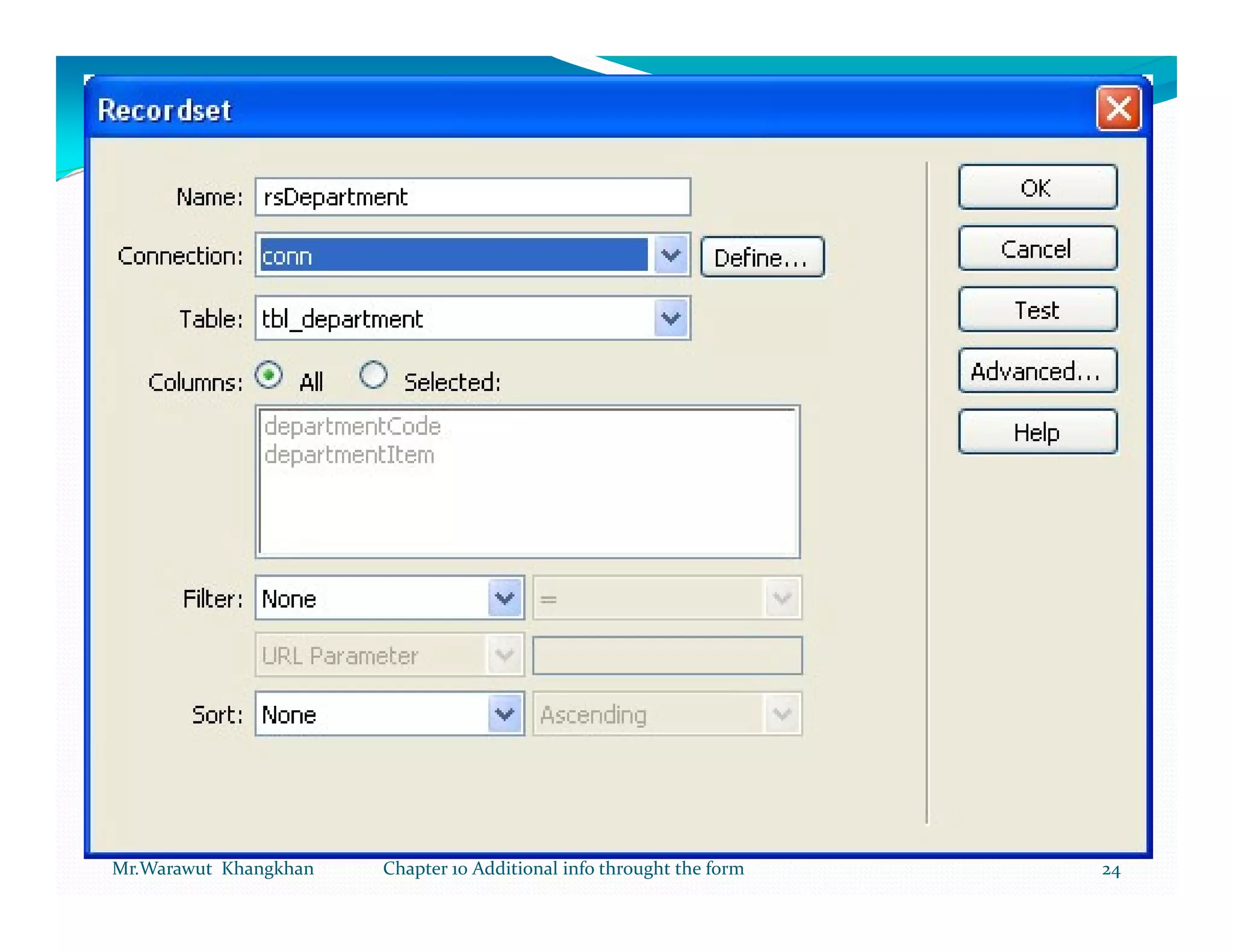 Mr.Warawut Khangkhan   Chapter 10 Additional info throught the form   24
 