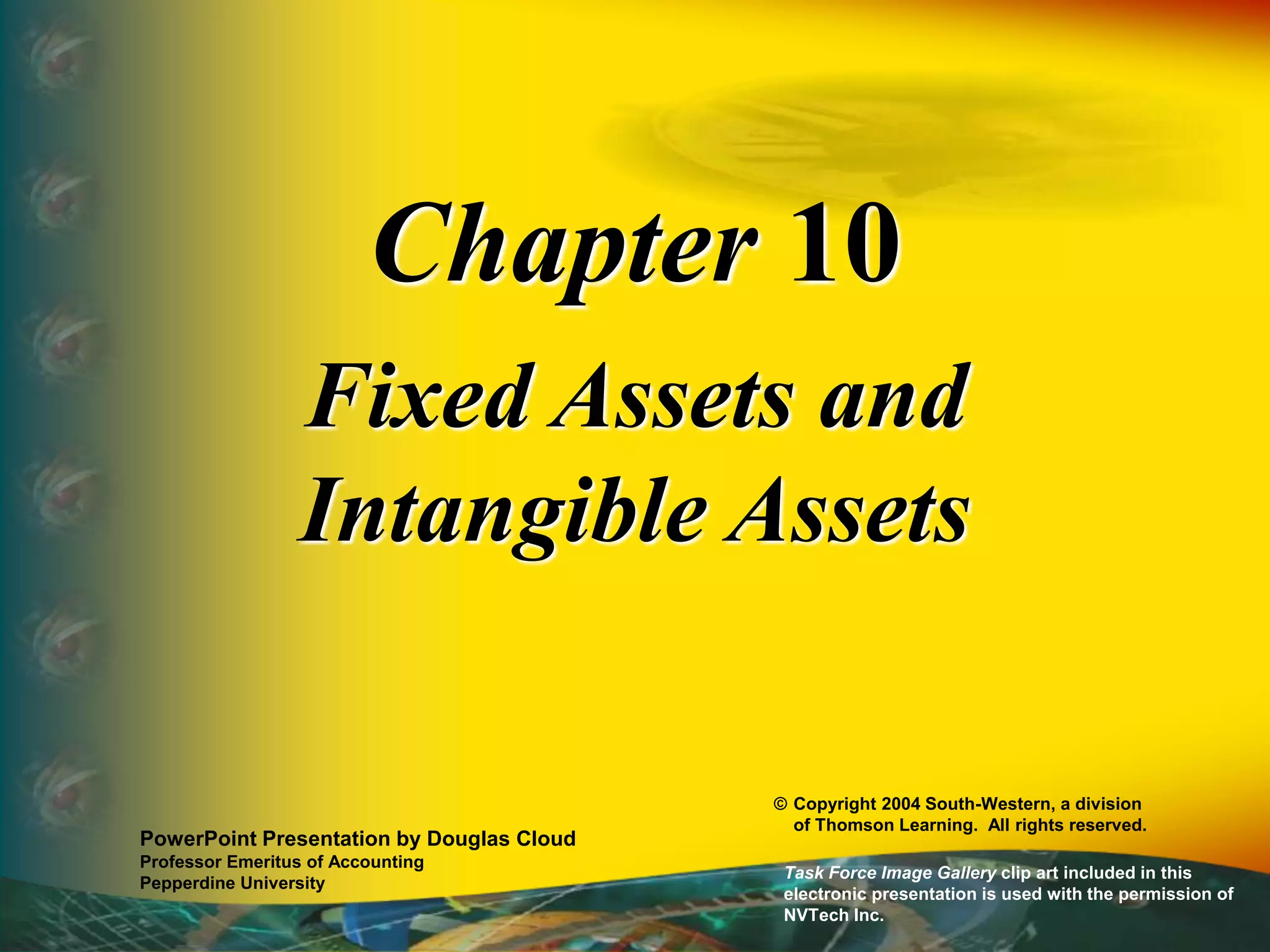 ch10 Fixed Assets and Intangible Assets.ppt