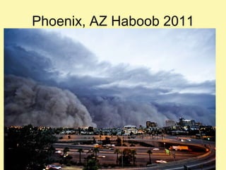Phoenix, AZ Haboob 2011 