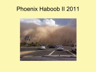 Phoenix Haboob II 2011 