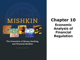 Chapter 10
Economic
Analysis of
Financial
Regulation
 