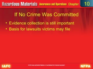 10

     If No Crime Was Committed
• Evidence collection is still important
• Basis for lawsuits victims may file
 