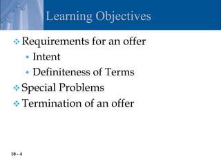 Offer Requirements Chapter 10 – The Agreement: Offer | PPT