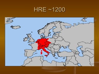 HRE ~1200
 
