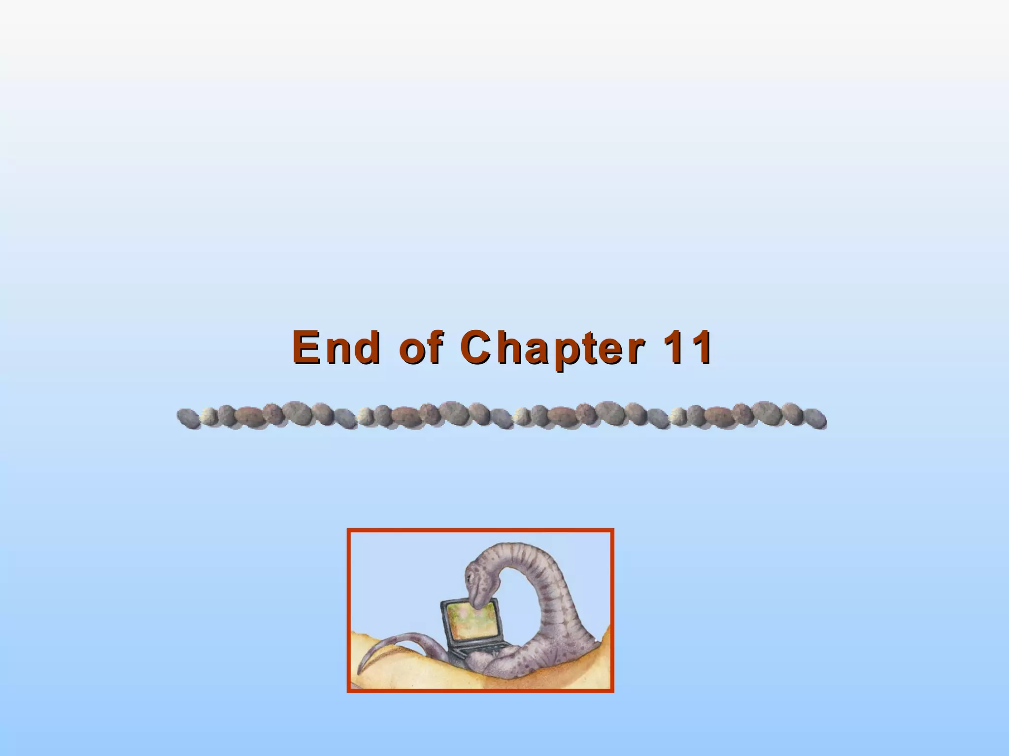 End of Chapter 11 
