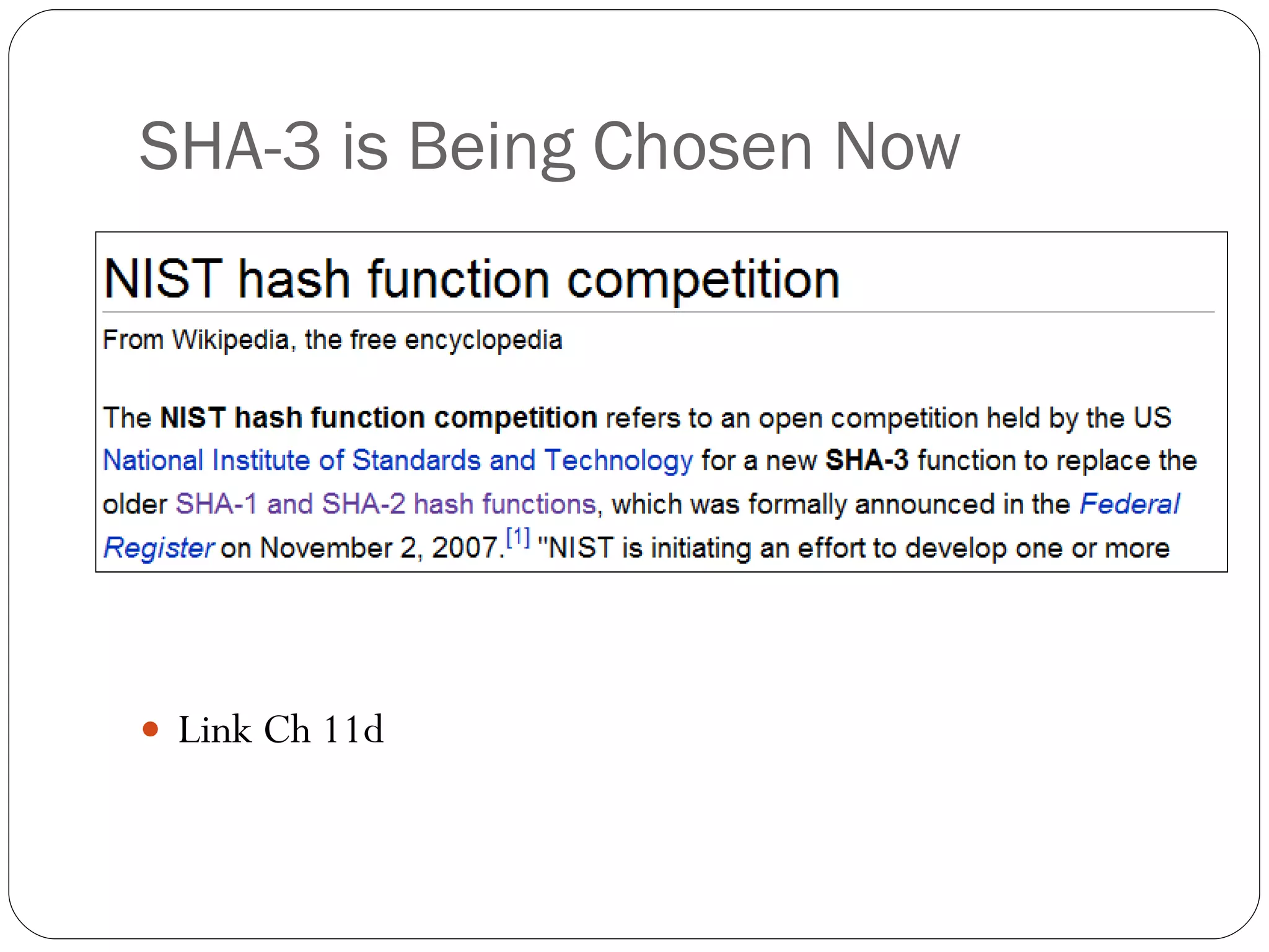 SHA-3 is Being Chosen Now Link Ch 11d 