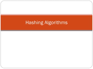 Hashing Algorithms 