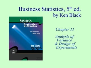 Business Statistics, 5 th  ed. by Ken Black ,[object Object],[object Object],[object Object],[object Object]
