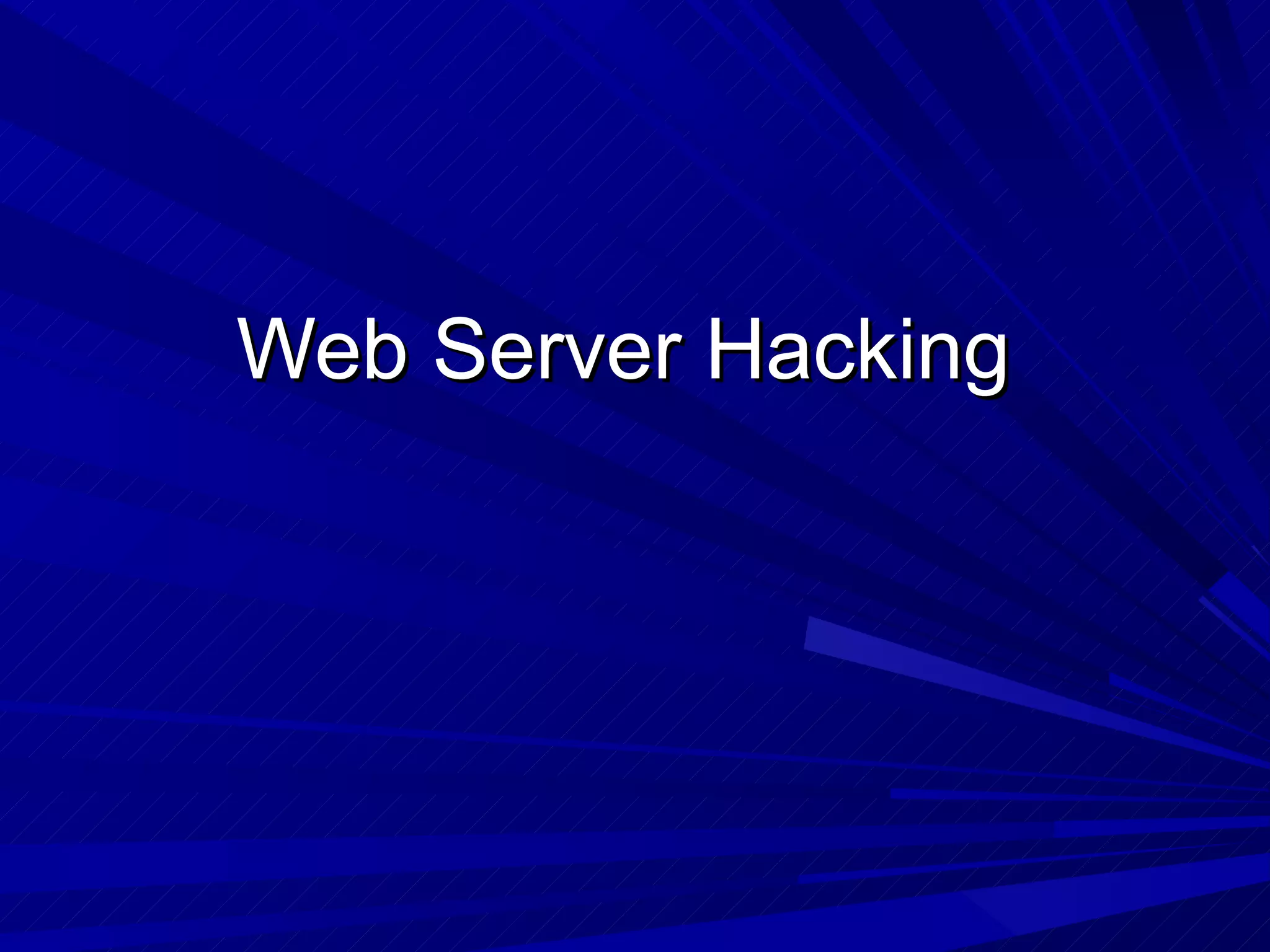 Web Server Hacking  