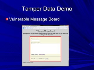 Tamper Data Demo Vulnerable Message Board 