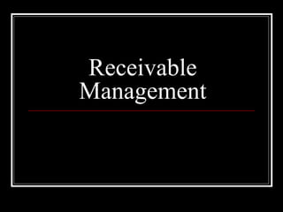 Receivable Management 