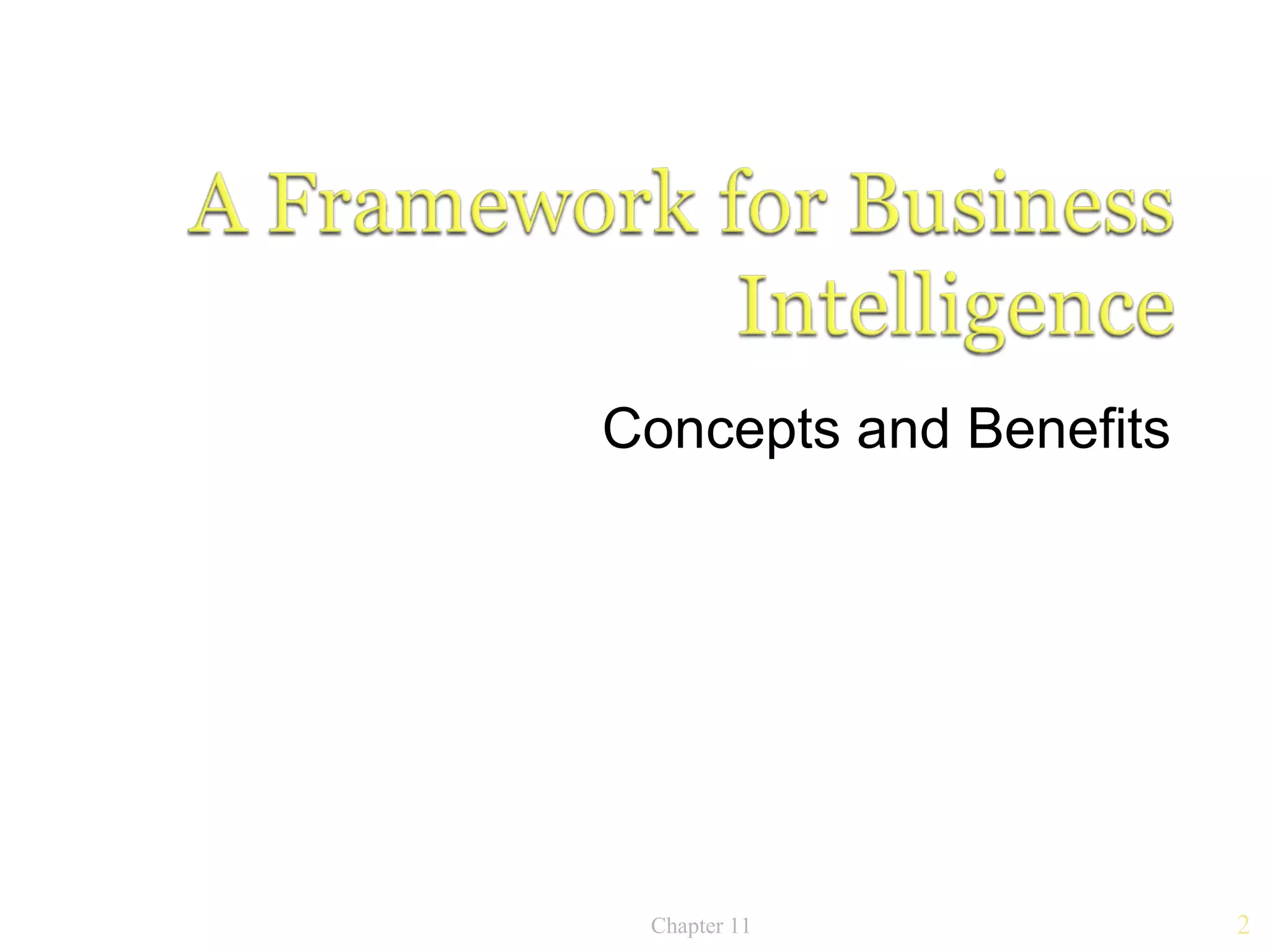 Concepts and Benefits




 Chapter 11             2
 