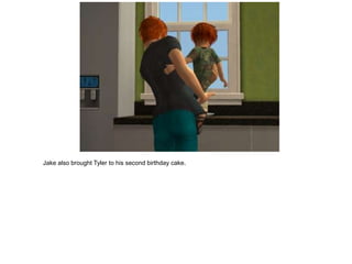 Jake also brought Tyler to his second birthday cake.
 