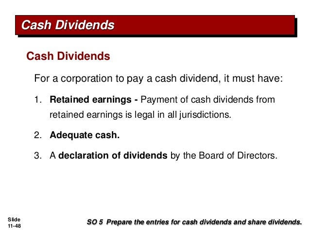 both stock dividends and cash dividends reduce retained earnings