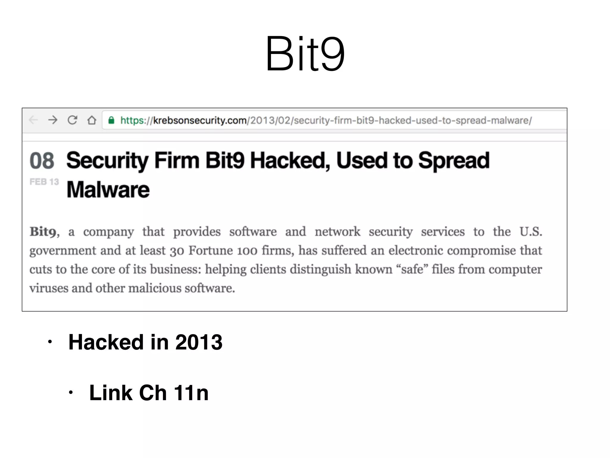 Bit9
• Hacked in 2013
• Link Ch 11n
 