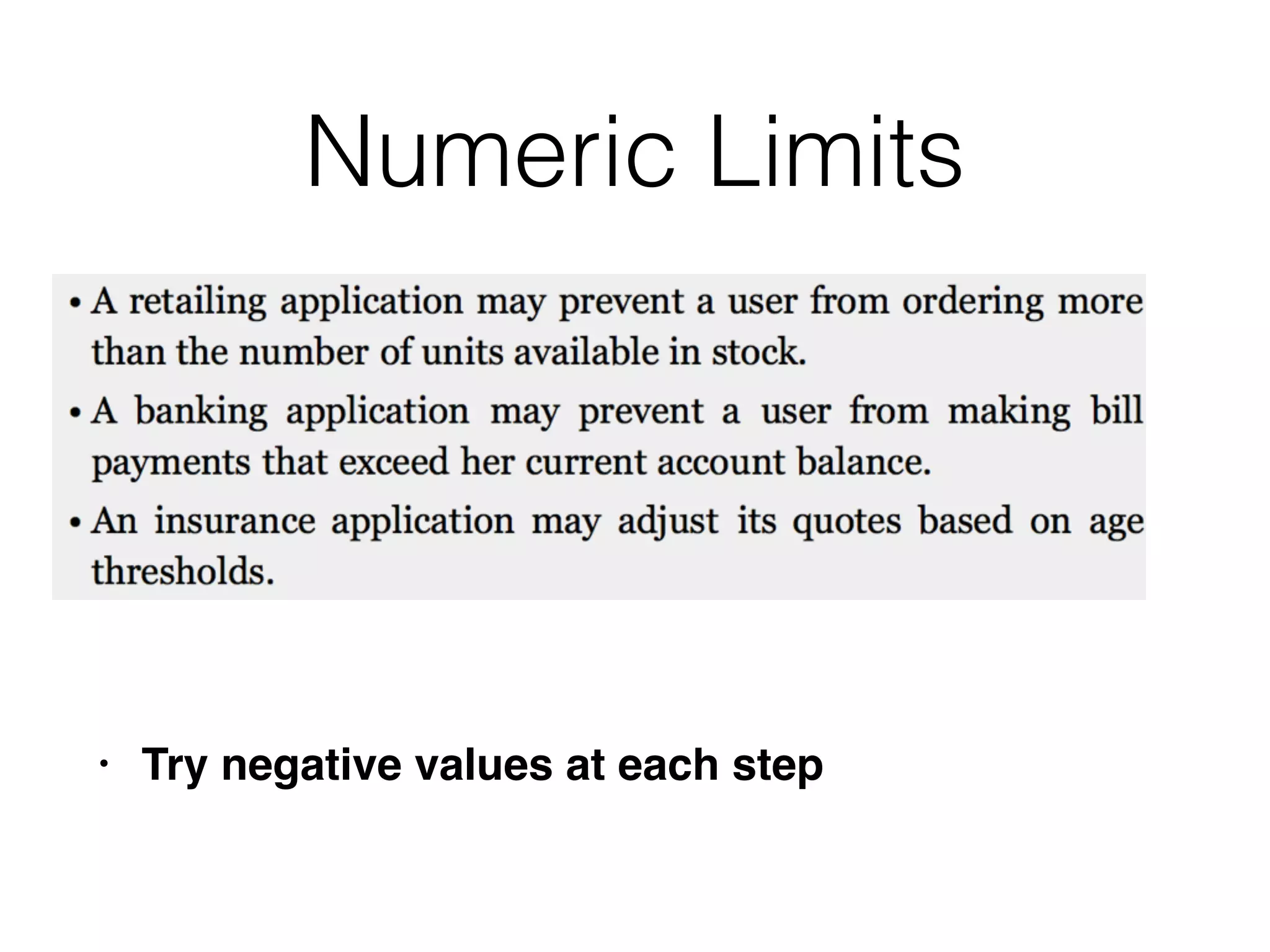 Numeric Limits
• Try negative values at each step
 