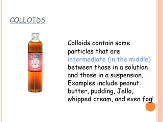 Colloid Example Drawing Ch 11 8th grade Lessons 1&2 | PPT