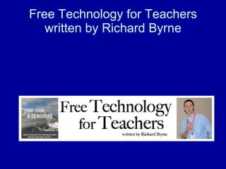 Free Technology for Teachers written by Richard Byrne 