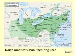 North America’s Manufacturing Core
(page 91)
 