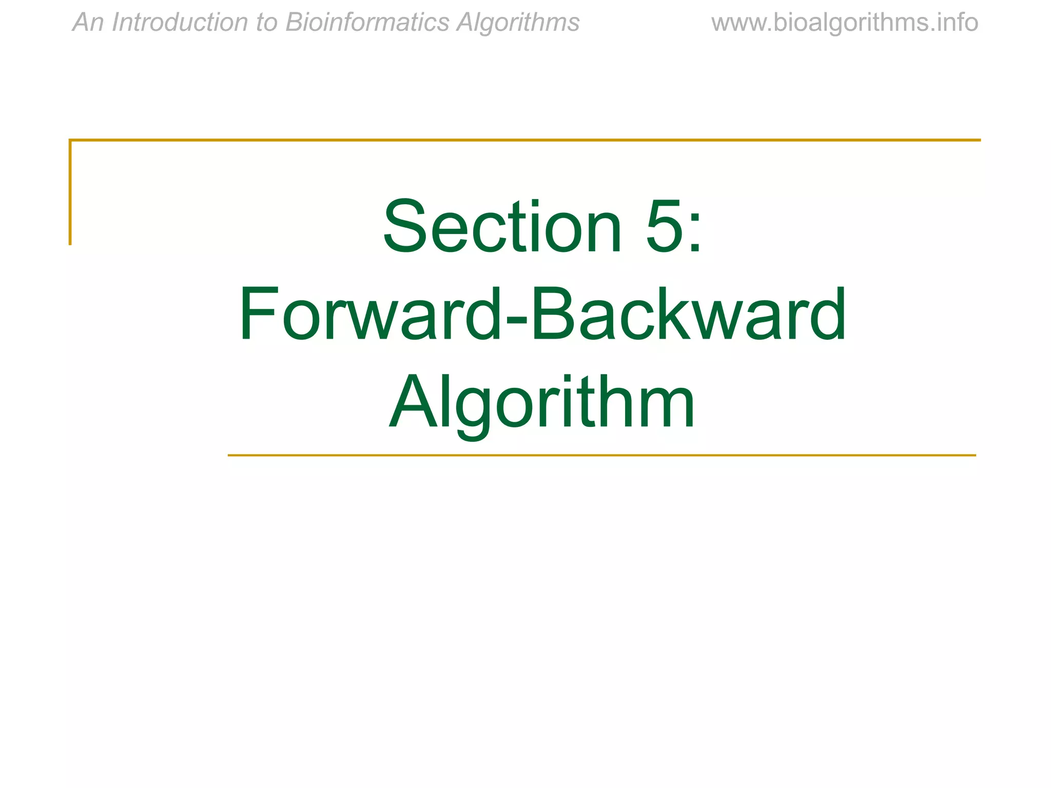 Section 5:
Forward-Backward
Algorithm
 