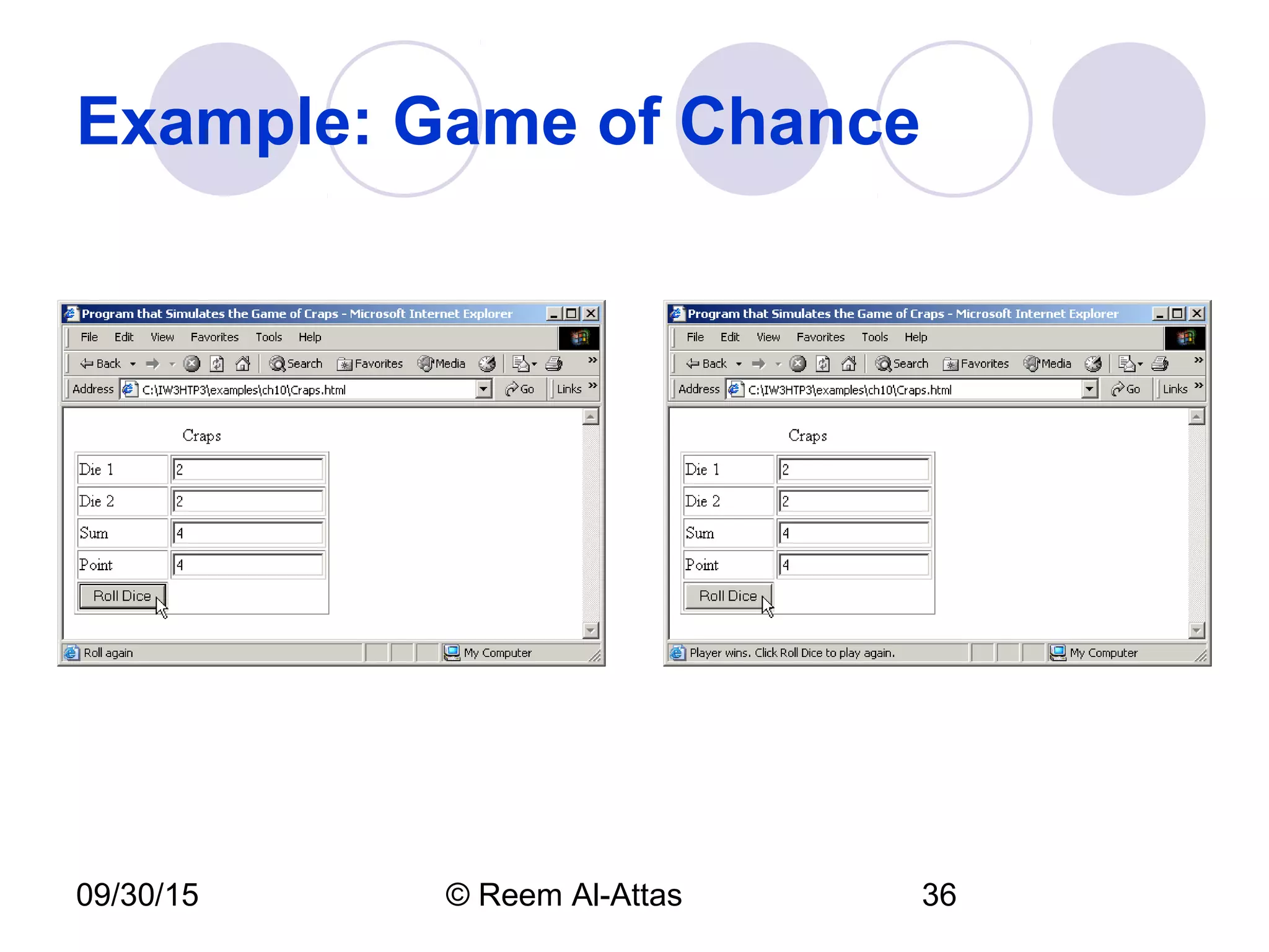 09/30/15 © Reem Al-Attas 36
Example: Game of Chance
 