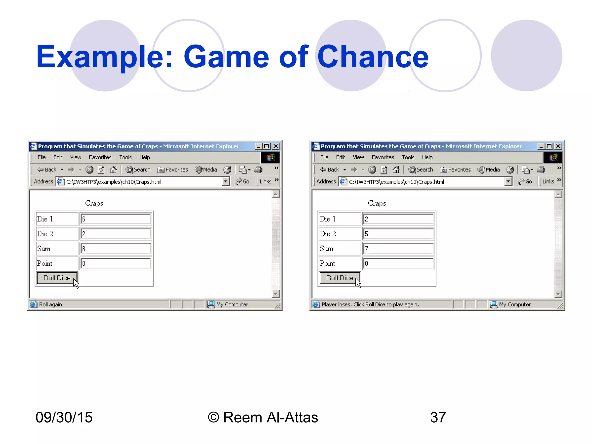 09/30/15 © Reem Al-Attas 37
Example: Game of Chance
 