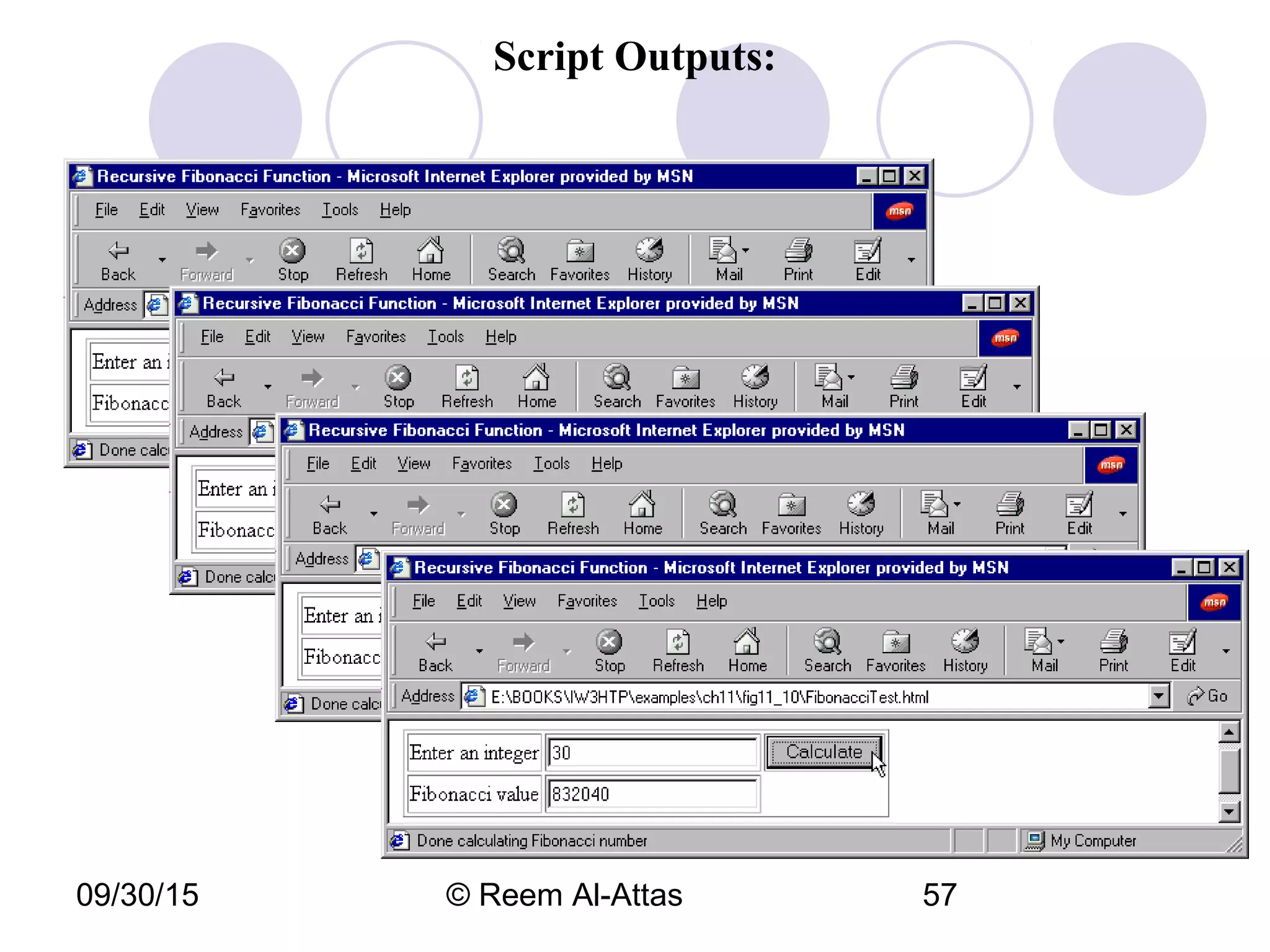 09/30/15 © Reem Al-Attas 57
Script Outputs:
 
