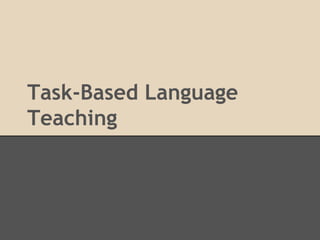 Ch11 task based language teaching | PPT