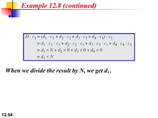 Example 12.8 (continued) When we divide the result by N, we get d 1  . 