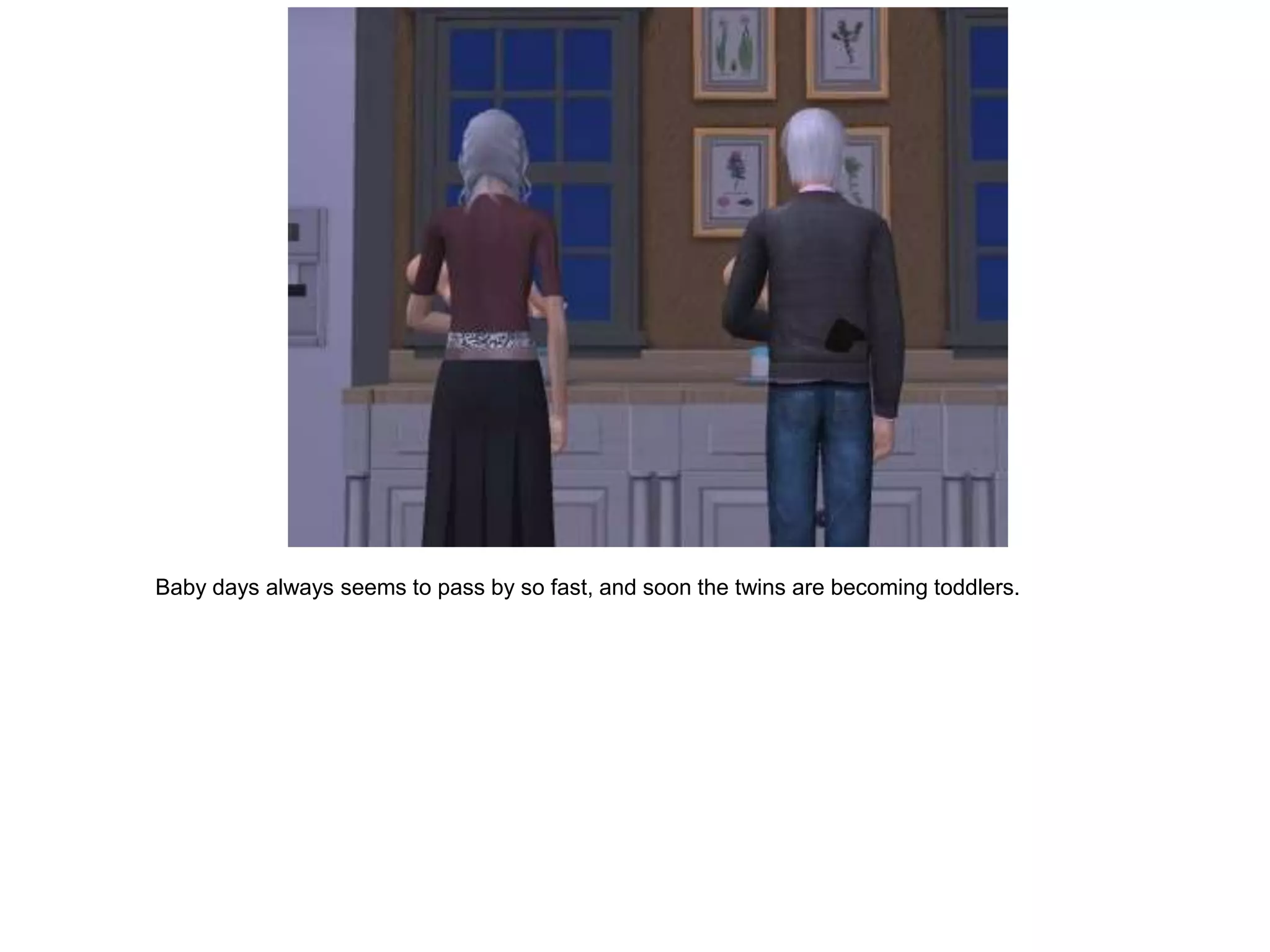 Baby days always seems to pass by so fast, and soon the twins are becoming toddlers.
 