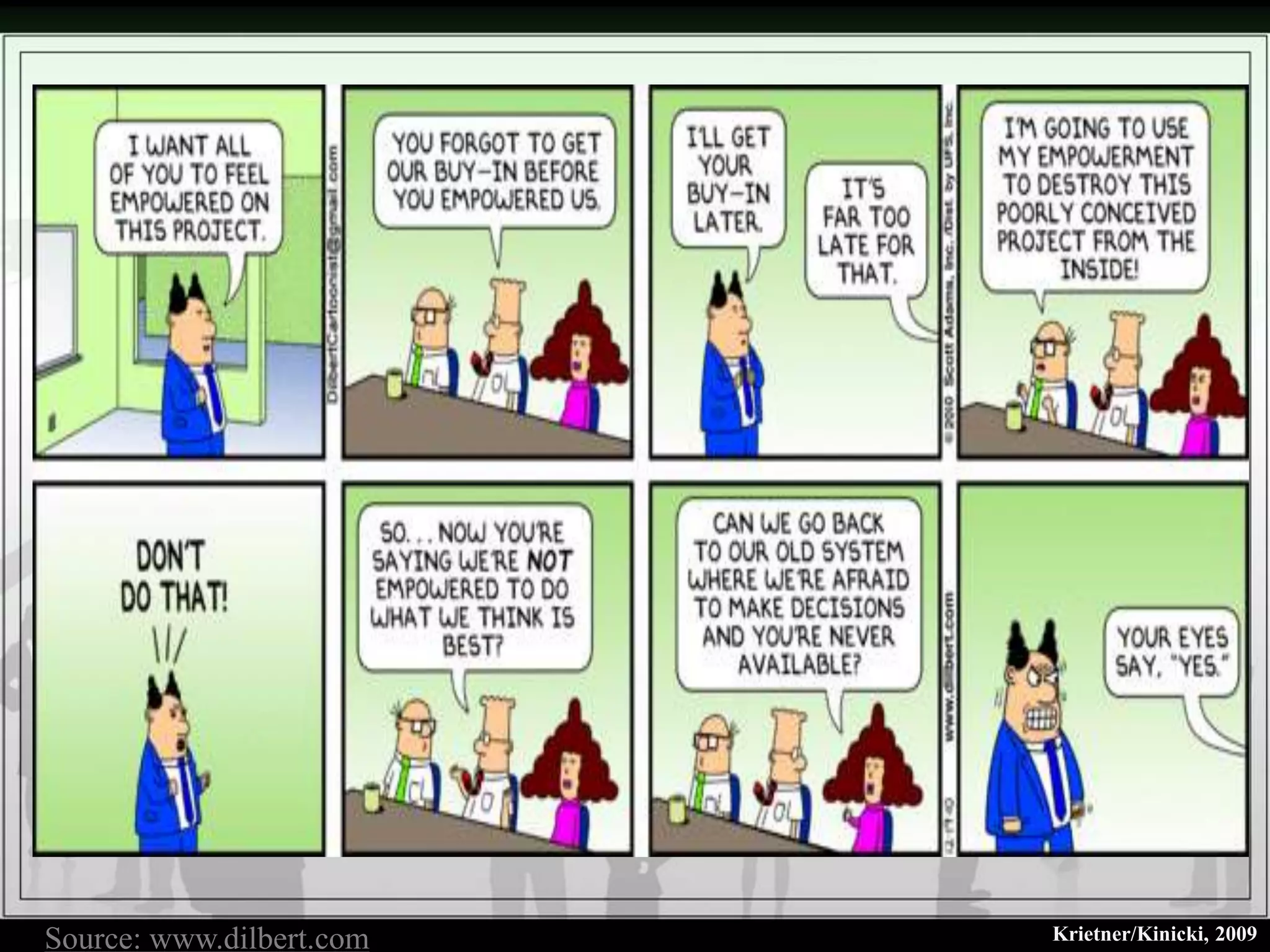 Source: www.dilbert.com   Krietner/Kinicki, 2009
 