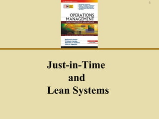 1

Just-in-Time
and
Lean Systems

 