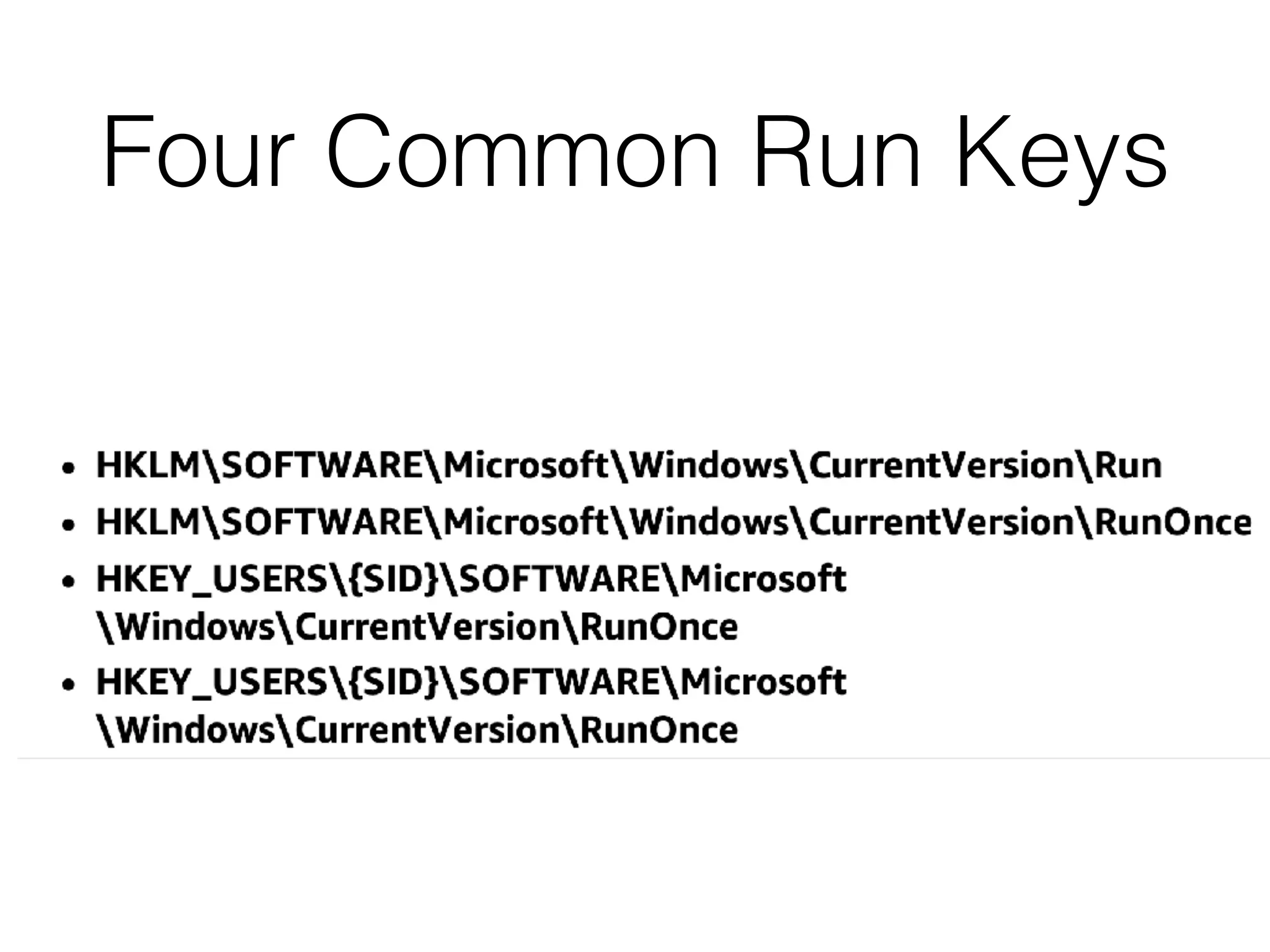 Four Common Run Keys
 