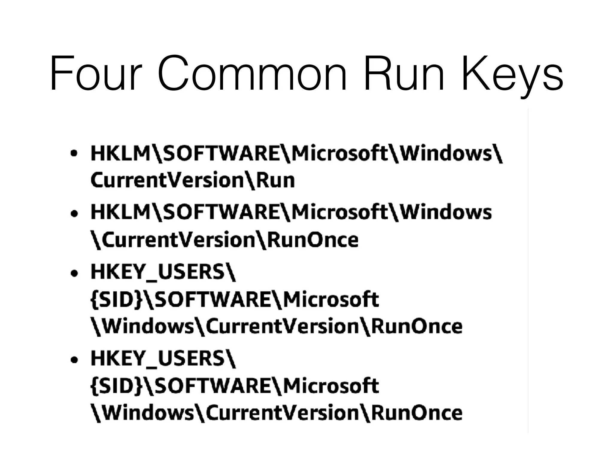Four Common Run Keys
 