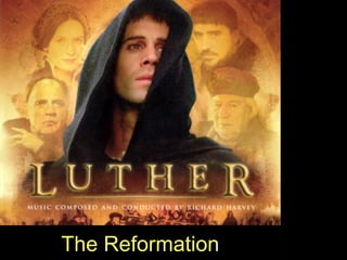 Chapter 12: The Renaissance & Reformation The Reformation 