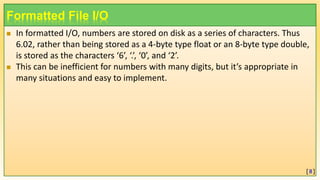Object Oriented Programming Using C++: Ch12 Streams and Files.pptx