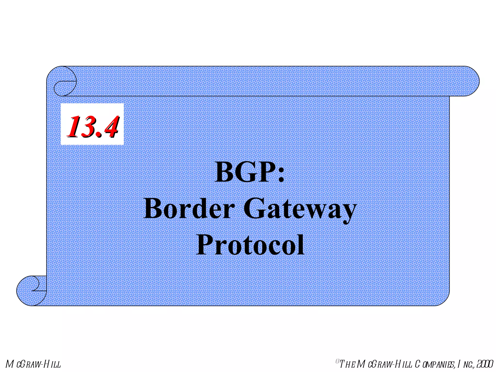 BGP: Border Gateway Protocol 13.4 