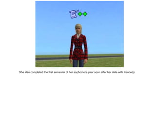 She also completed the first semester of her sophomore year soon after her date with Kennedy.
 